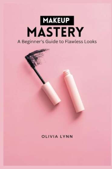 Unlock Your Beauty Potential: The Ultimate Guide to Makeup Mastery